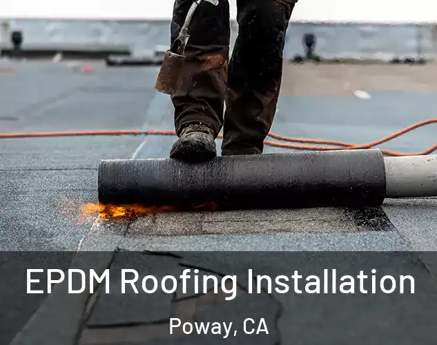  EPDM Roofing Installation Poway, CA