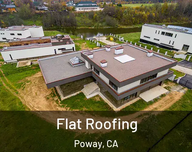  Flat Roofing Poway, CA