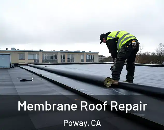  Membrane Roof Repair Poway, CA