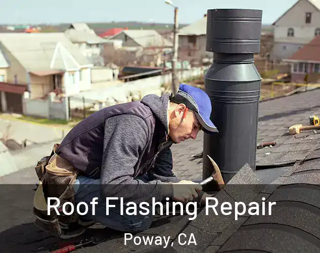 Roof Flashing Repair Poway, CA