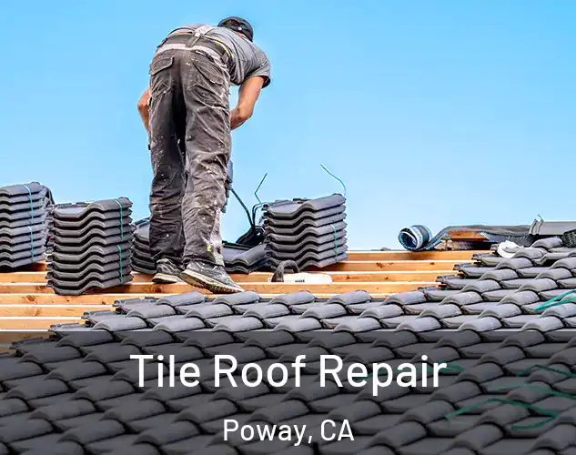  Tile Roof Repair Poway, CA